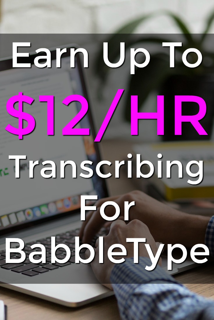 Learn how you can work at home and make $12+ an hour transcribing, translating, or proofreading at babbletype!