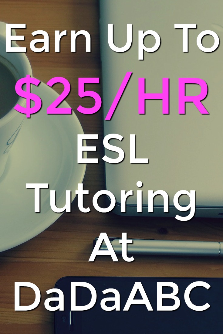 Learn How You Can Work At Home as an ESL Tutor and Earn Up To $25 an Hour At DaDaABC!